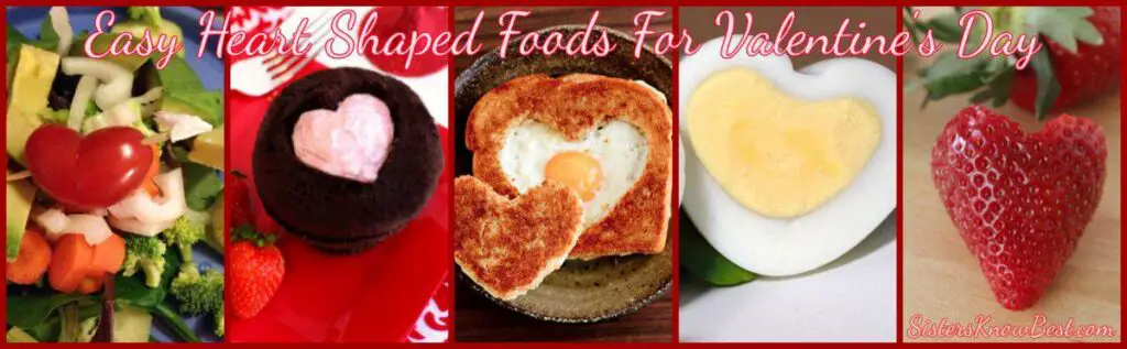 Heart Shaped Foods for Valentines Day