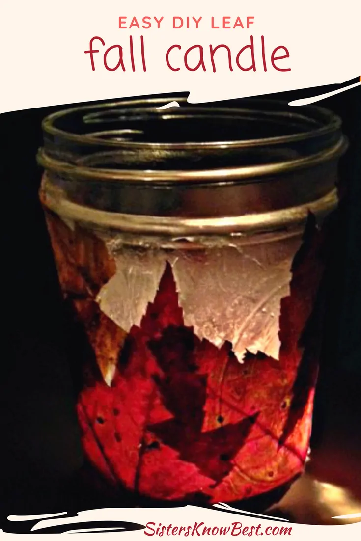 Easy DIY Fall leaf mason jar candle