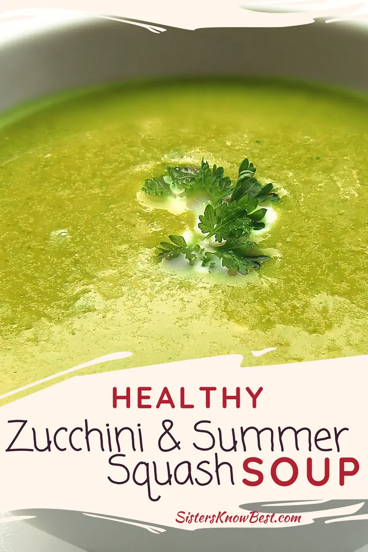 Healthy zucchini & summer squash soup recipe perfect for using extra zucchini from the garden
