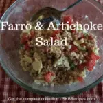 Farro and Artichoke Salad by SKBrecipes.com