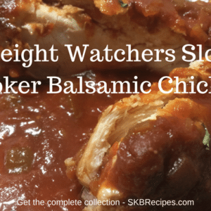 Weight Watchers Slow Cooker Balsamic Chicken by SKBrecipes.com