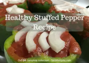 Healthy Stuffed Pepper Recipe by SKBrecipes.com