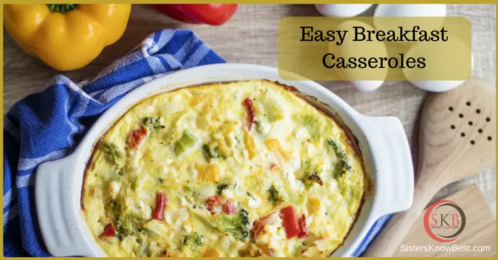 Save time making breakfast with easy breakfast casseroles